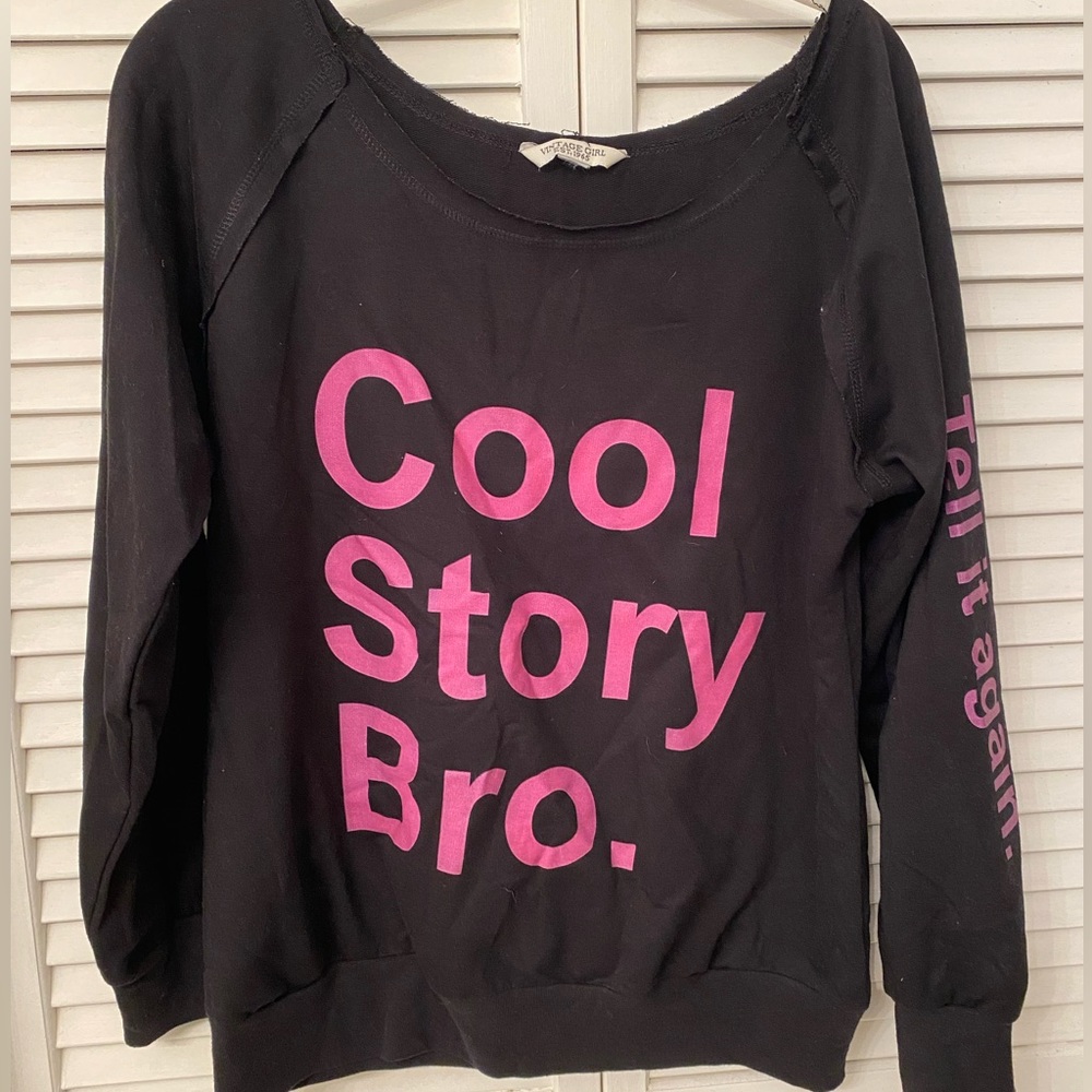 Cool story bro sweatshirt